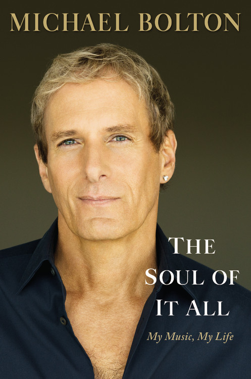 Michael Bolton/The Soul of It All@ My Music, My Life